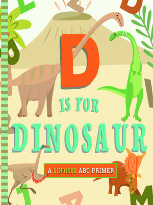 cover image of D Is for Dinosaur